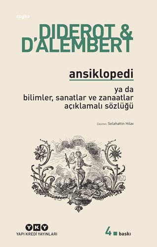 12298156-L.jpg Ansiklopedi; ya da Bilimler, Sanatlar ve Zanaatlar Açıklamalı Sözlüğü