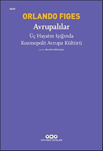 12298406-L.jpg Avrupalılar – Üç Hayatın Işığında Kozmopolit Avrupa Kültürü