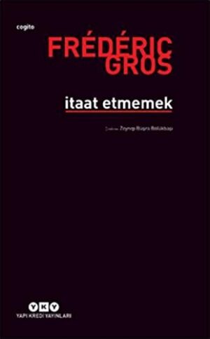 İtaat Etmemek