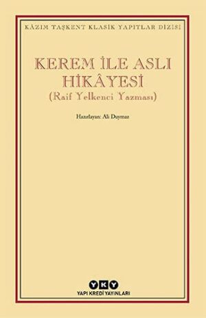 Kerem Ile Aslı Hikâyesi;(raif Yelkenci Yazması)