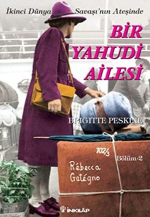Bir Yahudi Ailesi; Bölüm 2 İkinci Dünya Savaşı'nın Ateşinde