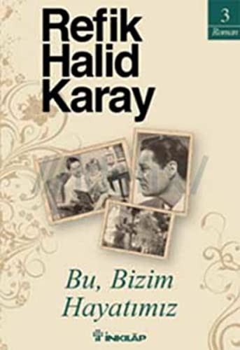 Bu, Bizim Hayatımız