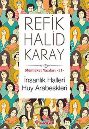 İnsanlık Halleri Huy Arabeskleri; Memleket Yazıları - 11