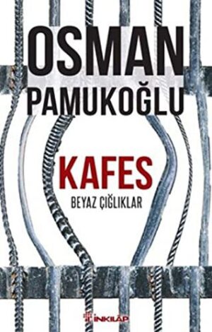 Kafes; Beyaz Çığlıklar