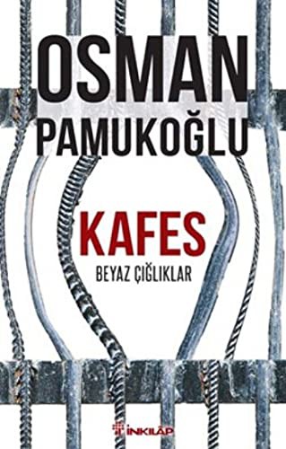 Kafes; Beyaz Çığlıklar