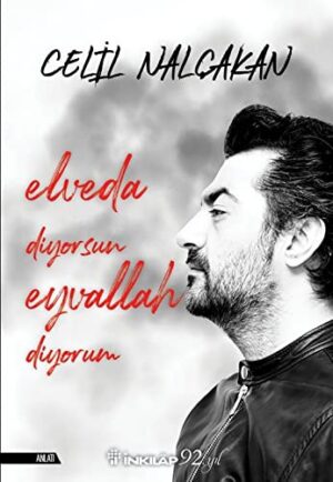 Elveda Diyorum Eyvallah Diyorsun