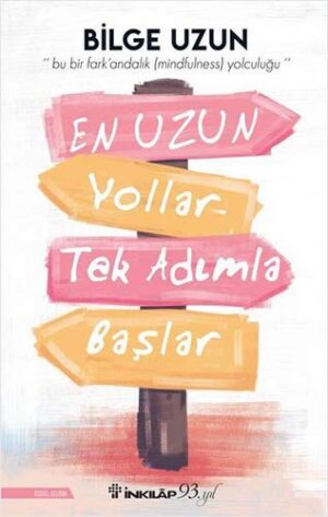 En Uzun Yollar Tek Adımla Başlar