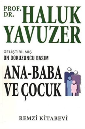 Ana - Baba ve Çocuk