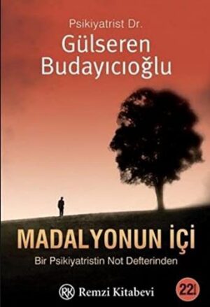 Madalyonun İçi; Bir Psikiyatristin Not Defterinden