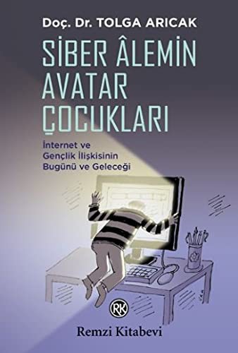 12301337-L.jpg Siber Âlemin Avatar Çocukları; İnternet ve Gençlik İlişkisinin Bugünü ve Geleceği
