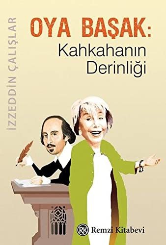 Oya Başak: Kahkahanın Derinliği