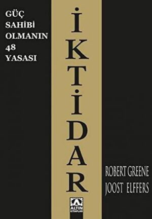 İktidar; Güç Sahibi Olmanın 48 Yasası