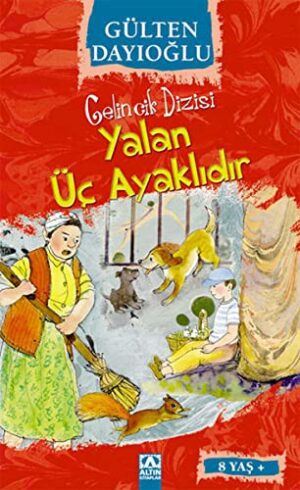 Yalan Üç Ayaklıdır (8+ Yaş); Gelincik Dizisi