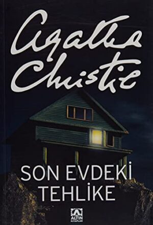 Son Evdeki Tehlike