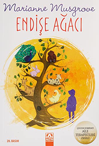 Endişe Ağacı; 10+ Yaş
