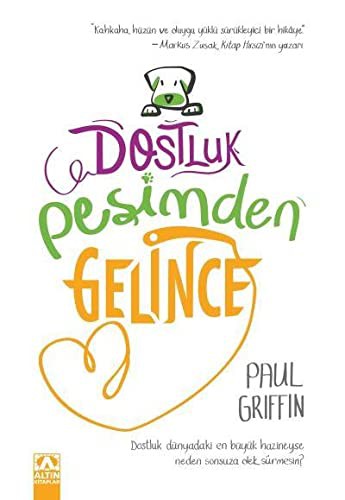 Dostluk Peşimden Gelince Paul Griffin