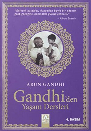 Gandhi'den Yaşam Dersleri