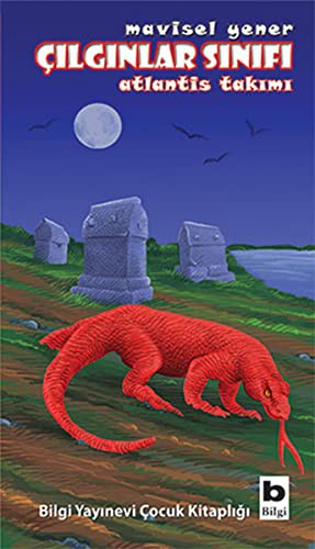 Çılgınlar Sınıfı; Atlantis Takımı