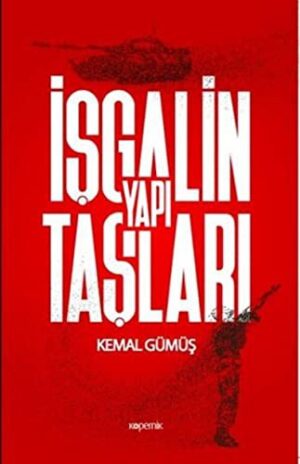 İşgalin Yapı Taşları