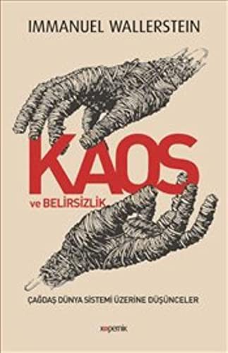 12303936-L.jpg Kaos ve Belirsizlik; Çağdaş Dünya Sistemi Üzerine Düşünceler