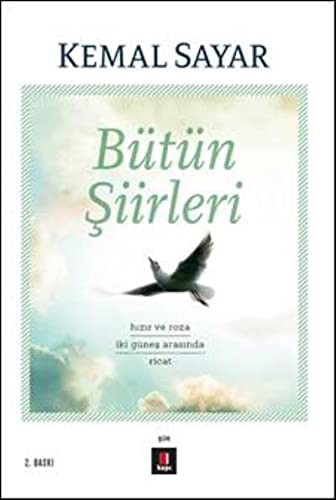 Bütün Şiirleri; Hızır ve Roza - İki Güneş Arasında - Ricat