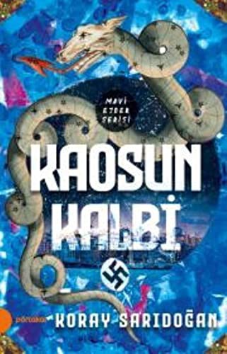 Kaosun Kalbi; Mavi Ejder Serisi