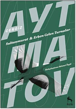 Sultanmurat ve Erken Gelen Turnalar