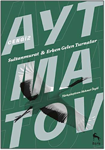 Sultanmurat ve Erken Gelen Turnalar