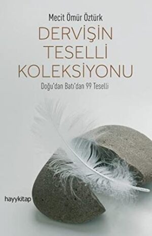 12304311-L.jpg Dervişin Teselli Koleksiyonu; Doğu'dan Batı'dan 99 Teselli