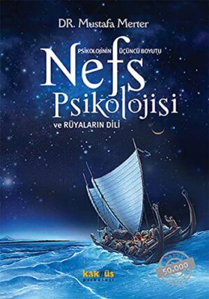 Nefs Psikolojisi; ve Rüyaların Dili