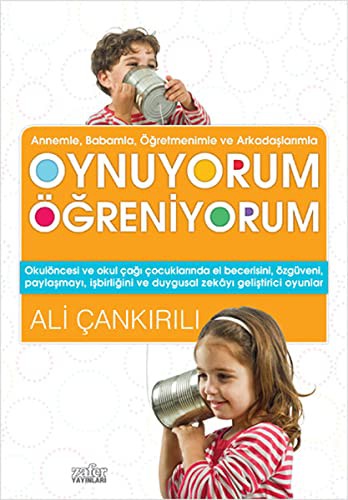 Annemle Babamla Oynuyorum Öğreniyorum