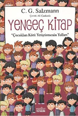 Yengeç Kitap; Çocukları Kötü Yetiştirmenin Yolları
