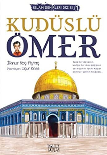 İslam Şehirleri Dizisi-1 Kudüslü Ömer
