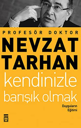 Kendinizle Barışık Olmak; Duyguların Eğitimi