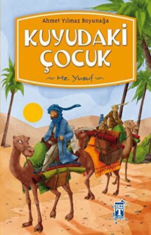 Kuyudaki Çocuk;Hz. Yusuf