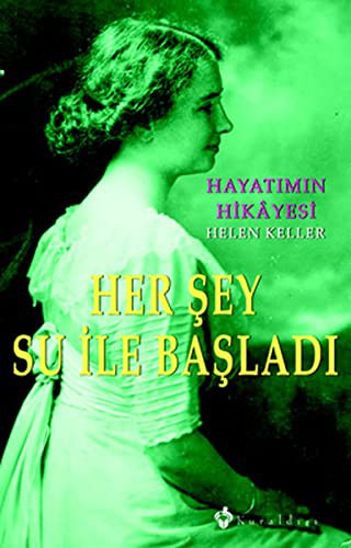 Her Şey Su İle Başladı; Hayatımın Hikayesi