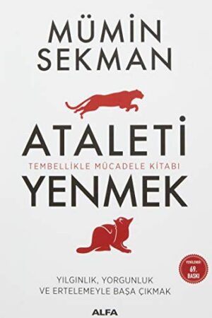 Kişisel Ataleti Yenmek; Tembellikle Mücadele Kitabı