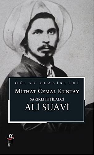 Sarıklı İhtilalci; Ali Suavi