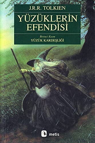 Yüzüklerin Efendisi Birinci Kısım Yüzük Kardeşliği