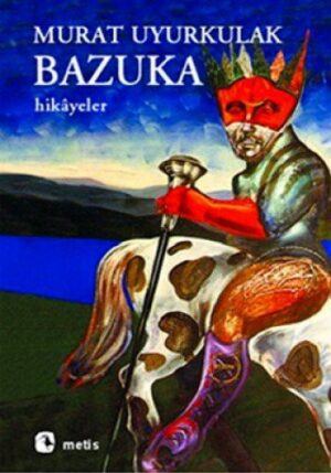 Bazuka; Aşk, yalnızlık ve şiddete dair hikâyeler