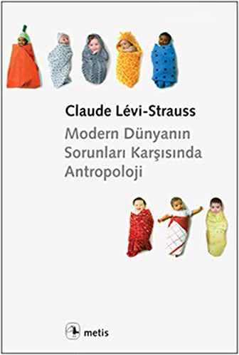 Modern Dünyanın Sorunları Karşısında Antropoloji