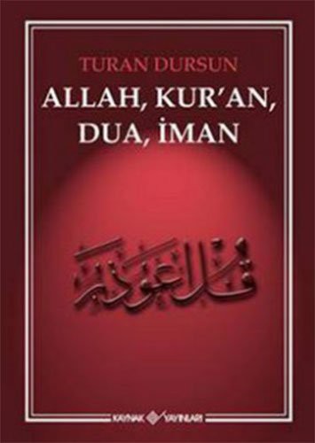 Allah, Kur'an, Dua, İman