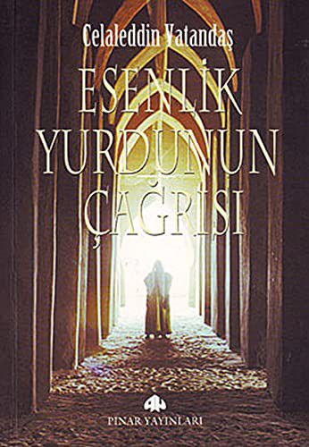 Esenlik Yurdunun Çağrısı