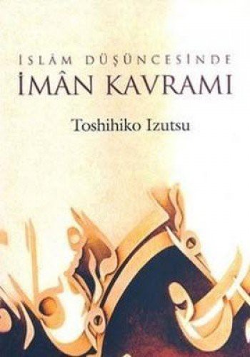 İslam Düşüncesinde İman Kavramı