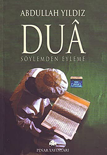 Duâ; Söylemden Eyleme