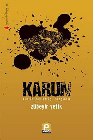 Karun; Kibrin Yok Ettiği Zenginlik