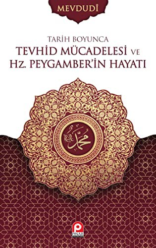 12309859-L.jpg Tarih Boyunca Tevhid Mücadelesi ve Hz. Peygamber'in Hayatı (2 Cilt Takım)