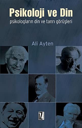 Psikoloji ve Din; Psikologların Din ve Tanrı Görüşleri