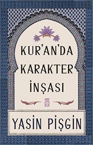 Kur'an'da Karakter İnşası