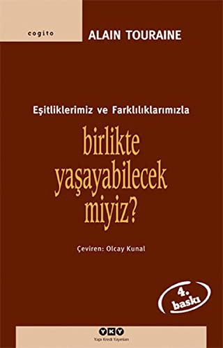 Eşitliklerimiz ve Farklılıklarımızla Birlikte Yaşayabilecek Miyiz?